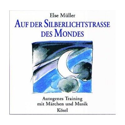 Else Müller - Auf der Silberlichtstraße des Mondes: Autogenes Training mit Märchen und Musik von Sabine Dreier - Preis vom 20.06.2026 05:23:55 h Else Müller - Auf der Silberlichtstraße des Mondes: Autogenes Training mit Märchen und Musik von Sabine Dreier - Preis vom 20.06.2026 05:23:55 h