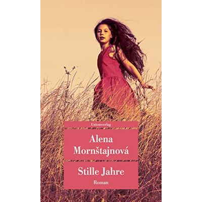 Alena Mornštajnová - Stille Jahre: Roman (Unionsverlag Taschenbücher) - Preis vom 22.06.2026 11:45:37 h Alena Mornštajnová - Stille Jahre: Roman (Unionsverlag Taschenbücher) - Preis vom 22.06.2026 11:45:37 h
