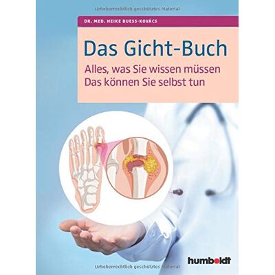 Bueß-Kovács, Dr. med. Heike - Das Gicht-Buch: Alles, was Sie wissen müssen. Das können Sie selbst tun - Preis vom 20.06.2026 05:23:55 h Bueß-Kovács, Dr. med. Heike - Das Gicht-Buch: Alles, was Sie wissen müssen. Das können Sie selbst tun - Preis vom 20.06.2026 05:23:55 h