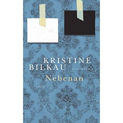 Kristine Bilkau - Nebenan: Roman - Preis vom 25.06.2026 23:23:36 h Kristine Bilkau - Nebenan: Roman - Preis vom 25.06.2026 23:23:36 h