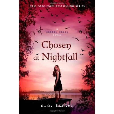 Hunter Shadow Falls 05. Chosen at Nightfall (Shadow Falls Novel) - Preis vom 24.06.2026 07:42:13 h Hunter Shadow Falls 05. Chosen at Nightfall (Shadow Falls Novel) - Preis vom 24.06.2026 07:42:13 h