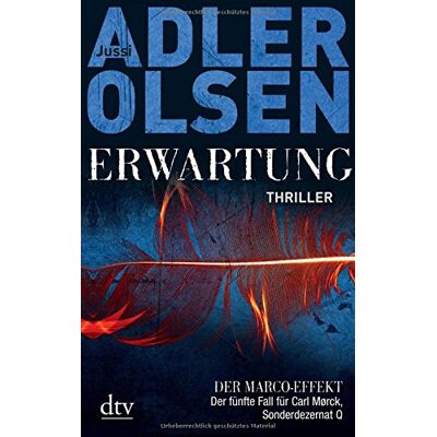 Jussi Adler-Olsen - Erwartung DER MARCO-EFFEKT: Der fünfte Fall für Carl Mørck, Sonderdezernat Q Thriller (dtv Unterhaltung) - Preis vom 24.06.2026 07:42:13 h Jussi Adler-Olsen - Erwartung DER MARCO-EFFEKT: Der fünfte Fall für Carl Mørck, Sonderdezernat Q Thriller (dtv Unterhaltung) - Preis vom 24.06.2026 07:42:13 h