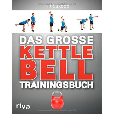 Dr. Till Sukopp - Das große Kettlebell-Trainingsbuch - Preis vom 24.06.2026 07:42:13 h Dr. Till Sukopp - Das große Kettlebell-Trainingsbuch - Preis vom 24.06.2026 07:42:13 h