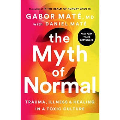 Gabor Maté MD - The Myth of Normal: Trauma, Illness, and Healing in a Toxic Culture - Preis vom 22.09.2026 03:35:57 h Gabor Maté MD - The Myth of Normal: Trauma, Illness, and Healing in a Toxic Culture - Preis vom 22.09.2026 03:35:57 h