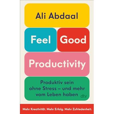 Ali Abdaal - Feel-Good Productivity: Produktiv sein ohne Stress – und mehr vom Leben haben Das erste Buch des weltweit bekanntesten Produktivitäts-Influencers - Preis vom 24.06.2026 07:42:13 h Ali Abdaal - Feel-Good Productivity: Produktiv sein ohne Stress – und mehr vom Leben haben Das erste Buch des weltweit bekanntesten Produktivitäts-Influencers - Preis vom 24.06.2026 07:42:13 h