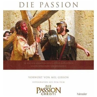 Gibson Die Passion. Der Bildband zum Film - Preis vom 18.06.2026 05:44:55 h Gibson Die Passion. Der Bildband zum Film - Preis vom 18.06.2026 05:44:55 h