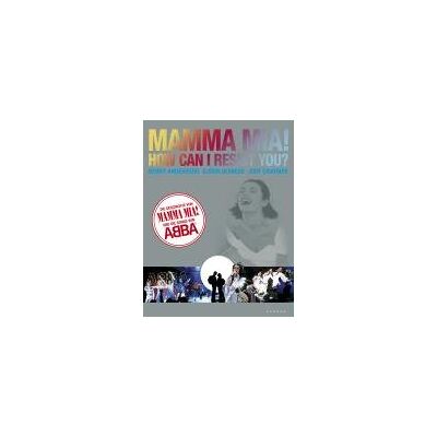 Benny Andersson - Mamma Mia! How can I resist you? Die Geschichte von Mamma Mia! und die Songs von Abba - Preis vom 22.09.2026 03:35:57 h Benny Andersson - Mamma Mia! How can I resist you? Die Geschichte von Mamma Mia! und die Songs von Abba - Preis vom 22.09.2026 03:35:57 h