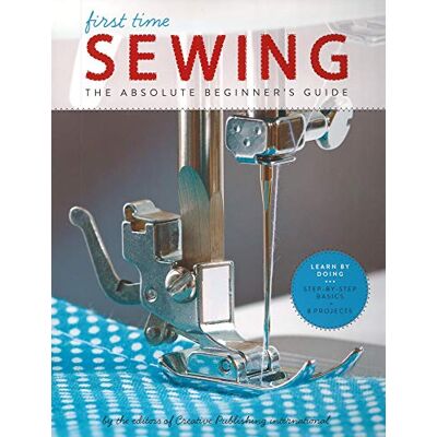 Creative First Time Sewing: The Absolute Beginner's Guide: Learn By Doing - Step-by-Step Basics and Easy Projects - Preis vom 22.06.2026 23:23:57 h Creative First Time Sewing: The Absolute Beginner's Guide: Learn By Doing - Step-by-Step Basics and Easy Projects - Preis vom 22.06.2026 23:23:57 h