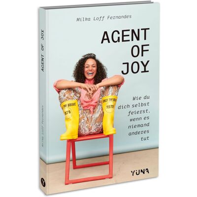 Milka Loff Fernandes - Agent of Joy: Wie du dich selbst feierst, wenn es niemand anderes tut. - Preis vom 22.09.2026 03:35:57 h Milka Loff Fernandes - Agent of Joy: Wie du dich selbst feierst, wenn es niemand anderes tut. - Preis vom 22.09.2026 03:35:57 h