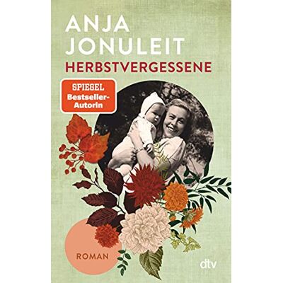 Anja Jonuleit - Herbstvergessene: Roman - Preis vom 24.06.2026 07:42:13 h Anja Jonuleit - Herbstvergessene: Roman - Preis vom 24.06.2026 07:42:13 h