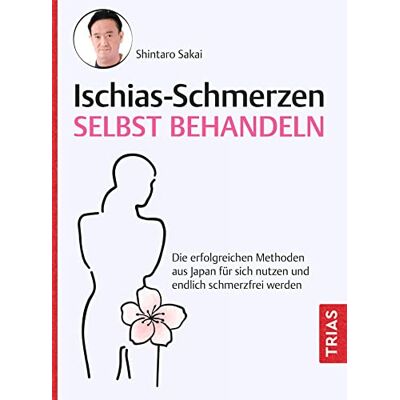 Shintaro Sakai - Ischias-Schmerzen selbst behandeln: Die erfolgreichen Methoden aus Japan für sich nutzen und endlich schmerzfrei werden - Preis vom 07.08.2026 11:47:26 h Shintaro Sakai - Ischias-Schmerzen selbst behandeln: Die erfolgreichen Methoden aus Japan für sich nutzen und endlich schmerzfrei werden - Preis vom 07.08.2026 11:47:26 h