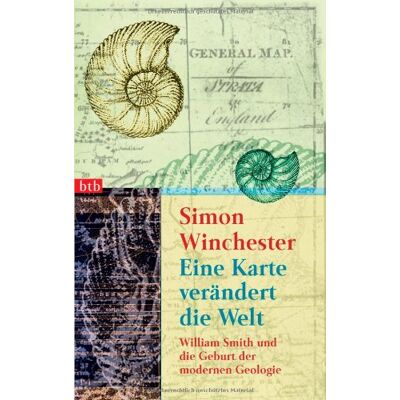 Simon Winchester - Eine Karte verändert die Welt: William Smith und die Geburt der modernen Geologie - Preis vom 26.06.2026 07:41:50 h Simon Winchester - Eine Karte verändert die Welt: William Smith und die Geburt der modernen Geologie - Preis vom 26.06.2026 07:41:50 h