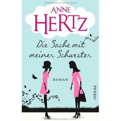 Anne Hertz - Die Sache mit meiner Schwester: Roman - Preis vom 22.09.2026 03:35:57 h Anne Hertz - Die Sache mit meiner Schwester: Roman - Preis vom 22.09.2026 03:35:57 h