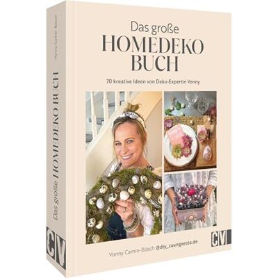 Das große Homedeko-Buch: 70 kreative DIY Ideen von Deko-Expertin Vonny. DIY-Ideen für jede Jahreszeit. Upcycling, Naturmaterialien, Resin, Holz und mehr - Preis vom 18.06.2026 05:44:55 h Das große Homedeko-Buch: 70 kreative DIY Ideen von Deko-Expertin Vonny. DIY-Ideen für jede Jahreszeit. Upcycling, Naturmaterialien, Resin, Holz und mehr - Preis vom 18.06.2026 05:44:55 h