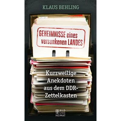 Klaus Behling - Geheimnisse eines versunkenen Landes: Kurzweilige Anekdoten aus dem DDR-Zettelkasten - Preis vom 26.06.2026 19:40:26 h Klaus Behling - Geheimnisse eines versunkenen Landes: Kurzweilige Anekdoten aus dem DDR-Zettelkasten - Preis vom 26.06.2026 19:40:26 h
