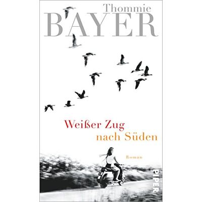 Bayer Weißer Zug nach Süden: Roman - Preis vom 07.08.2026 11:47:26 h Bayer Weißer Zug nach Süden: Roman - Preis vom 07.08.2026 11:47:26 h
