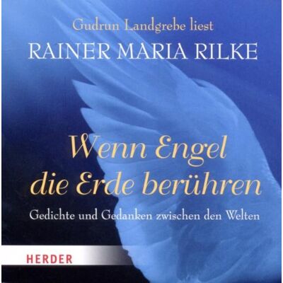 Rilke, Rainer Maria - Wenn Engel die Erde berühren: Gedichte und Gedanken zwischen den Welten - Preis vom 26.06.2026 19:40:26 h Rilke, Rainer Maria - Wenn Engel die Erde berühren: Gedichte und Gedanken zwischen den Welten - Preis vom 26.06.2026 19:40:26 h