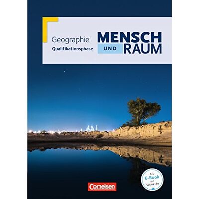 Eßer, Dr. Josef - Mensch und Raum - Geographie Gymnasiale Oberstufe Nordrhein-Westfalen Neubearbeitung: Qualifikationsphase - Schülerbuch - Preis vom 24.06.2026 07:42:13 h Eßer, Dr. Josef - Mensch und Raum - Geographie Gymnasiale Oberstufe Nordrhein-Westfalen Neubearbeitung: Qualifikationsphase - Schülerbuch - Preis vom 24.06.2026 07:42:13 h