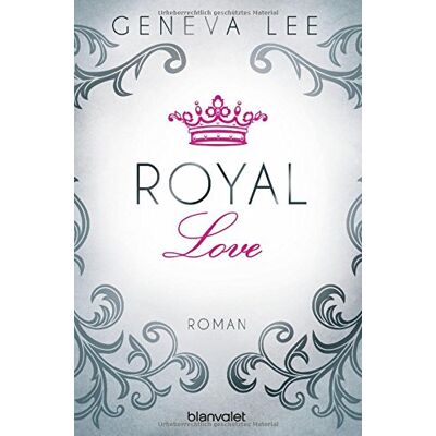 Geneva Lee - Royal Love: Roman (Die Royals-Saga, Band 3) - Preis vom 16.06.2026 05:30:18 h Geneva Lee - Royal Love: Roman (Die Royals-Saga, Band 3) - Preis vom 16.06.2026 05:30:18 h
