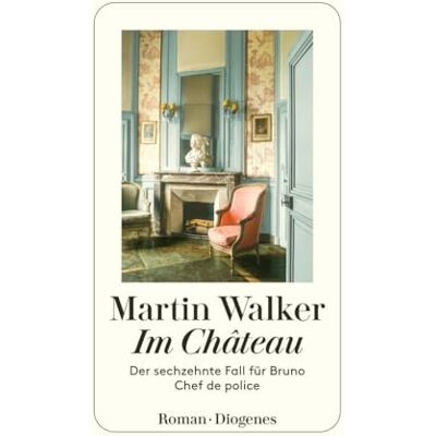 Martin Walker - Im Château: Der sechzehnte Fall für Bruno, Chef de police - Preis vom 23.06.2026 11:45:09 h Martin Walker - Im Château: Der sechzehnte Fall für Bruno, Chef de police - Preis vom 23.06.2026 11:45:09 h