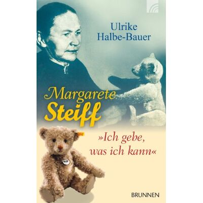 Ulrike Halbe-Bauer - Margarete Steiff: Ich gebe, was ich kann - Preis vom 24.06.2026 19:44:00 h Ulrike Halbe-Bauer - Margarete Steiff: Ich gebe, was ich kann - Preis vom 24.06.2026 19:44:00 h