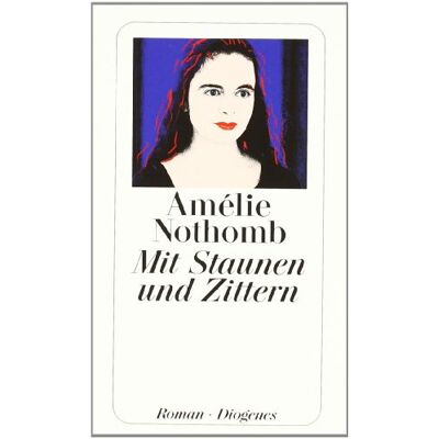 Amélie Nothomb - Mit Staunen und Zittern - Preis vom 23.06.2026 11:45:09 h Amélie Nothomb - Mit Staunen und Zittern - Preis vom 23.06.2026 11:45:09 h