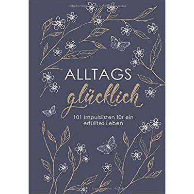 Christian Art Distributors - Alltagsglücklich: 101 Impulslisten für ein erfülltes Leben - Preis vom 22.09.2026 03:35:57 h Christian Art Distributors - Alltagsglücklich: 101 Impulslisten für ein erfülltes Leben - Preis vom 22.09.2026 03:35:57 h