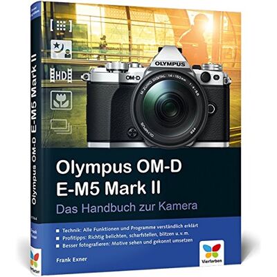 Exner Olympus OM-D E-M5 Mark II: Das Handbuch zur Kamera. Der Praxisratgeber für den Einstieg mit vielen Profitipps. - Preis vom 23.06.2026 11:45:09 h Exner Olympus OM-D E-M5 Mark II: Das Handbuch zur Kamera. Der Praxisratgeber für den Einstieg mit vielen Profitipps. - Preis vom 23.06.2026 11:45:09 h