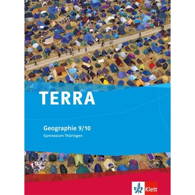 TERRA Geographie für Thüringen - Ausgabe für Gymnasien (Neue Ausgabe) / Schülerbuch 9./10. Schuljahr - Preis vom 23.06.2026 11:45:09 h TERRA Geographie für Thüringen - Ausgabe für Gymnasien (Neue Ausgabe) / Schülerbuch 9./10. Schuljahr - Preis vom 23.06.2026 11:45:09 h