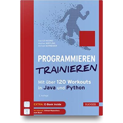 Luigi Lo Iacono - Programmieren trainieren: Mit über 120 Workouts in Java und Python. Inkl. E-Book - Preis vom 16.06.2026 05:30:18 h Luigi Lo Iacono - Programmieren trainieren: Mit über 120 Workouts in Java und Python. Inkl. E-Book - Preis vom 16.06.2026 05:30:18 h