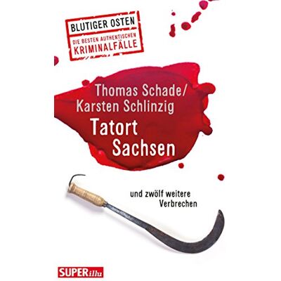 Thomas Schade - Tatort Sachsen: und zwölf weitere Verbrechen - Preis vom 19.06.2026 05:29:47 h Thomas Schade - Tatort Sachsen: und zwölf weitere Verbrechen - Preis vom 19.06.2026 05:29:47 h