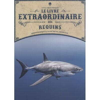 Taylor Le livre extraordinaire des requins - Preis vom 24.06.2026 19:44:00 h Taylor Le livre extraordinaire des requins - Preis vom 24.06.2026 19:44:00 h