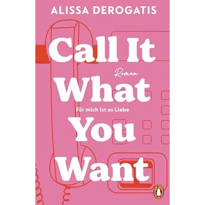 Alissa DeRogatis - Call it what you want - Für mich ist es Liebe: Roman. Die erfolgreiche TikTok Romance endlich auf Deutsch - für alle, denen schon einmal das Herz gebrochen wurde - Preis vom 07.08.2026 11:47:26 h Alissa DeRogatis - Call it what you want - Für mich ist es Liebe: Roman. Die erfolgreiche TikTok Romance endlich auf Deutsch - für alle, denen schon einmal das Herz gebrochen wurde - Preis vom 07.08.2026 11:47:26 h
