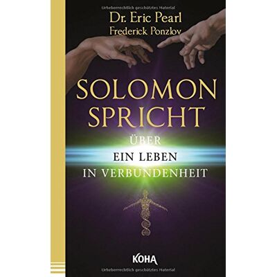 Eric Pearl - Solomon spricht über ein Leben in Verbundenheit - Preis vom 22.09.2026 03:35:57 h Eric Pearl - Solomon spricht über ein Leben in Verbundenheit - Preis vom 22.09.2026 03:35:57 h