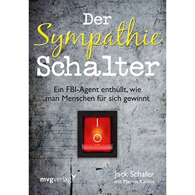 Jack Schafer - Der Sympathie-Schalter: Ein FBI-Agent enthüllt, wie man Menschen für sich gewinnt - Preis vom 24.06.2026 19:44:00 h Jack Schafer - Der Sympathie-Schalter: Ein FBI-Agent enthüllt, wie man Menschen für sich gewinnt - Preis vom 24.06.2026 19:44:00 h