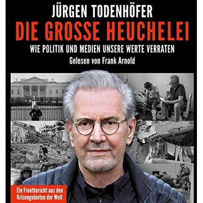 Jürgen Todenhöfer - Die große Heuchelei: Wie Politik und Medien unsere Werte verraten: 2 CDs - Preis vom 25.06.2026 23:23:36 h Jürgen Todenhöfer - Die große Heuchelei: Wie Politik und Medien unsere Werte verraten: 2 CDs - Preis vom 25.06.2026 23:23:36 h