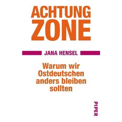 Hensel Achtung Zone: Warum wir Ostdeutschen anders bleiben sollten - Preis vom 24.06.2026 07:42:13 h Hensel Achtung Zone: Warum wir Ostdeutschen anders bleiben sollten - Preis vom 24.06.2026 07:42:13 h