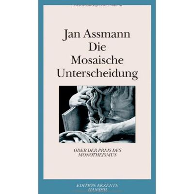 Jan Assmann - Die Mosaische Unterscheidung: oder der Preis des Monotheismus - Preis vom 22.09.2026 03:35:57 h Jan Assmann - Die Mosaische Unterscheidung: oder der Preis des Monotheismus - Preis vom 22.09.2026 03:35:57 h