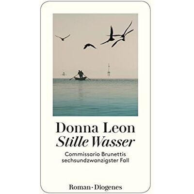 Donna Leon - Stille Wasser: Commissario Brunettis sechsundzwanzigster Fall - Preis vom 23.06.2026 11:45:09 h Donna Leon - Stille Wasser: Commissario Brunettis sechsundzwanzigster Fall - Preis vom 23.06.2026 11:45:09 h