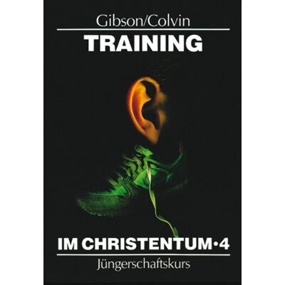 Gibson Training im Christentum 4: BD 4 - Preis vom 18.06.2026 05:44:55 h Gibson Training im Christentum 4: BD 4 - Preis vom 18.06.2026 05:44:55 h
