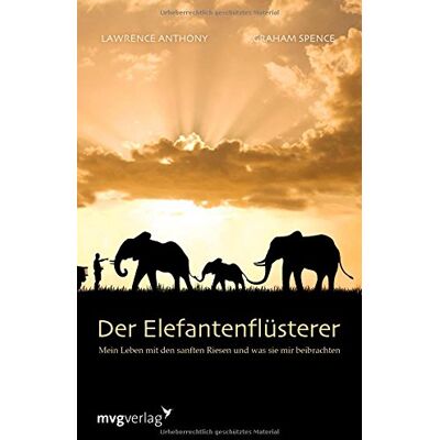 Lawrence Anthony - Der Elefantenflüsterer: Mein Leben mit den sanften Riesen und was sie mir beibrachten - Preis vom 24.06.2026 19:44:00 h Lawrence Anthony - Der Elefantenflüsterer: Mein Leben mit den sanften Riesen und was sie mir beibrachten - Preis vom 24.06.2026 19:44:00 h