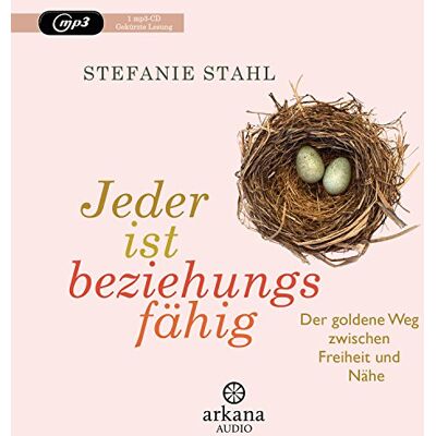 Stefanie Stahl - Jeder ist beziehungsfähig: Der goldene Weg zwischen Freiheit und Nähe - Gekürzte Lesung - Preis vom 07.08.2026 11:47:26 h Stefanie Stahl - Jeder ist beziehungsfähig: Der goldene Weg zwischen Freiheit und Nähe - Gekürzte Lesung - Preis vom 07.08.2026 11:47:26 h