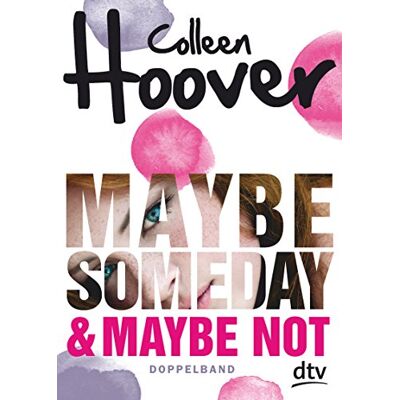 Colleen Hoover - Maybe Someday / Maybe Not: Roman - Preis vom 22.09.2026 03:35:57 h Colleen Hoover - Maybe Someday / Maybe Not: Roman - Preis vom 22.09.2026 03:35:57 h