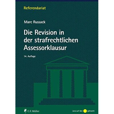 Marc Die Revision in der strafrechtlichen Assessorklausur (Referendariat) - Preis vom 20.06.2026 05:23:55 h Marc Die Revision in der strafrechtlichen Assessorklausur (Referendariat) - Preis vom 20.06.2026 05:23:55 h