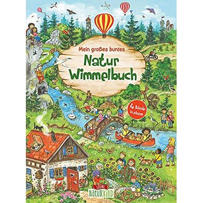Loewe Naturkind - Mein großes buntes Natur-Wimmelbuch (Sammelband): Suchbuch über heimische Tiere und Pflanzen für Kinder ab 2 Jahre (Naturkind - garantiert gut!) - Preis vom 22.09.2026 03:35:57 h Loewe Naturkind - Mein großes buntes Natur-Wimmelbuch (Sammelband): Suchbuch über heimische Tiere und Pflanzen für Kinder ab 2 Jahre (Naturkind - garantiert gut!) - Preis vom 22.09.2026 03:35:57 h