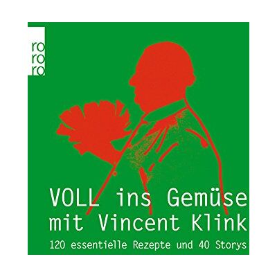 Vincent Voll ins Gemüse: 120 essentielle Rezepte und 40 Storys - Preis vom 22.06.2026 23:23:57 h Vincent Voll ins Gemüse: 120 essentielle Rezepte und 40 Storys - Preis vom 22.06.2026 23:23:57 h