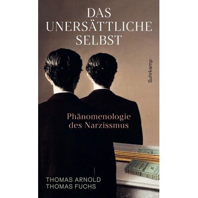 Thomas Arnold - Das unersättliche Selbst - Preis vom 23.09.2026 03:31:32 h Thomas Arnold - Das unersättliche Selbst - Preis vom 23.09.2026 03:31:32 h