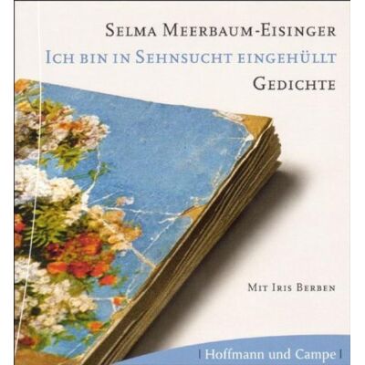 Selma Meerbaum-Eisinger - Ich bin in Sehnsucht eingehüllt, Gedichte, 1 Audio-CD - Preis vom 26.06.2026 19:40:26 h Selma Meerbaum-Eisinger - Ich bin in Sehnsucht eingehüllt, Gedichte, 1 Audio-CD - Preis vom 26.06.2026 19:40:26 h