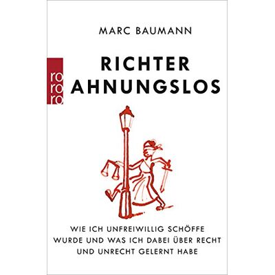 Marc Richter Ahnungslos: Wie ich unfreiwillig Schöffe wurde und was ich dabei über Recht und Unrecht gelernt habe - Preis vom 23.06.2026 11:45:09 h Marc Richter Ahnungslos: Wie ich unfreiwillig Schöffe wurde und was ich dabei über Recht und Unrecht gelernt habe - Preis vom 23.06.2026 11:45:09 h