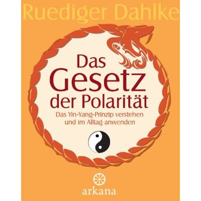 Ruediger Dahlke - Das Gesetz der Polarität: Das Yin-Yang-Prinzip verstehen und im Alltag anwenden - Preis vom 22.06.2026 11:45:37 h Ruediger Dahlke - Das Gesetz der Polarität: Das Yin-Yang-Prinzip verstehen und im Alltag anwenden - Preis vom 22.06.2026 11:45:37 h